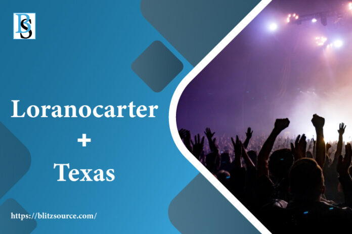 Loranocarter+Texas